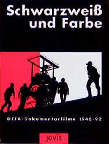 Beispielbild fr Schwarzwei und Farbe. DEFA-Dokumentarfilme 1946-1992 zum Verkauf von medimops