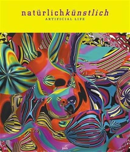 Naturlich Kunstlich: Das Virtuelle Bild [With CDROM] = Artificial Life