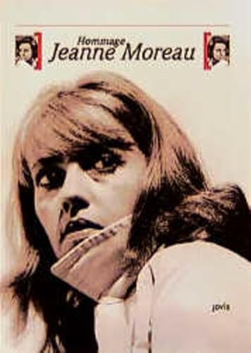 Hommage Jeanne Moreau, Mit Abb., - Jacobsen, Wolfgang / Rolf Aurich / Gabriele Jatho (Hg.)