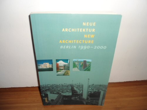 Stock image for Neue Architektur / New Architecture, Berlin 1990- 2000 (English and German Edition) for sale by Wonder Book