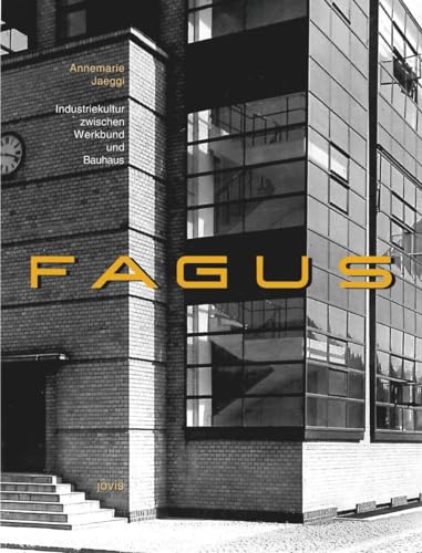 Beispielbild fr Fagus. Industriekultur zwischen Werkbund und Bauhaus zum Verkauf von medimops