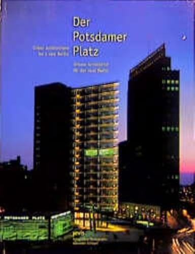 The Potsdamer Platz: Urban Architectures for a New Millennium (9783931321956) by Welzbacher, Christian