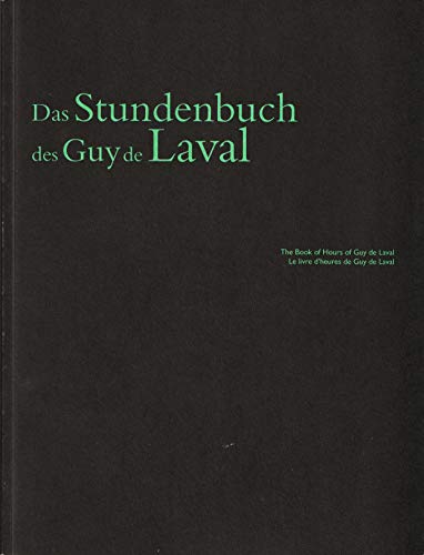 Beispielbild fr Sammlung Renate Knig; Teil: 1., Das Stundenbuch des Guy de Laval. Gabriele Bartz. [bers. Elizabeth Volk (engl.). Wolf Fruhtrunk (franz.)] / Kolumba ; Bd. 16 zum Verkauf von BBB-Internetbuchantiquariat