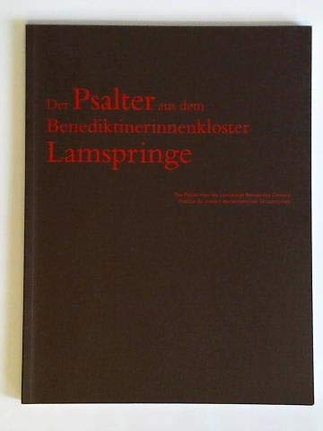 9783931326531: Der Psalter aus dem Benediktinerinnenkloster Lamspringe = The Psalter from the Lamspringe Benedictine Convent = Psautier du couvent des bndictines de Lamspringe - Sammlung Renate Knig V