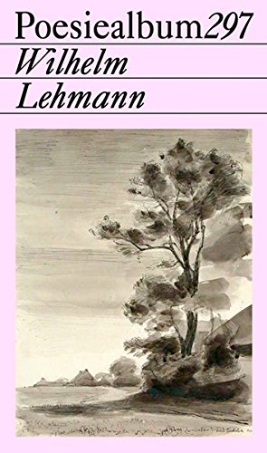 Beispielbild fr Wilhelm Lehmann: Poesiealbum 297 zum Verkauf von medimops