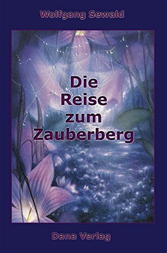 9783931335120: Die Reise zum Zauberberg - Sewald, Wolfgang