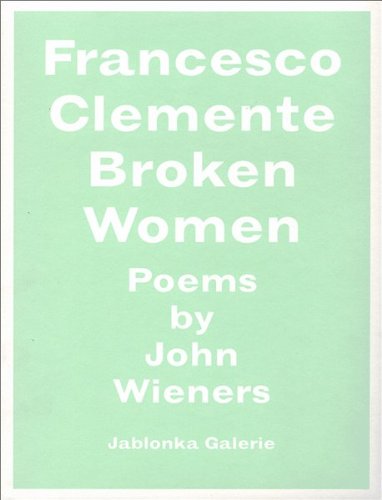 Stock image for Francesco Clemente: Broken Women for sale by Powell's Bookstores Chicago, ABAA