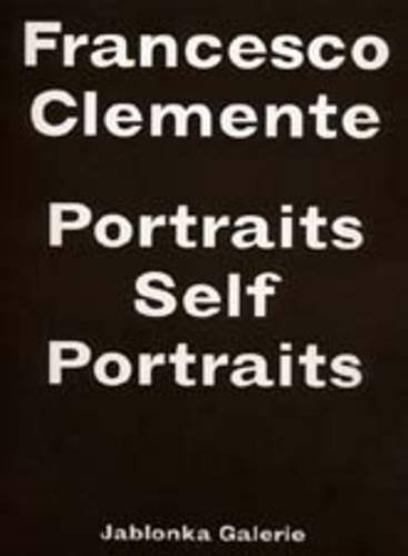 Imagen de archivo de Francesco Clemente: Portraits Self Portraits a la venta por Powell's Bookstores Chicago, ABAA