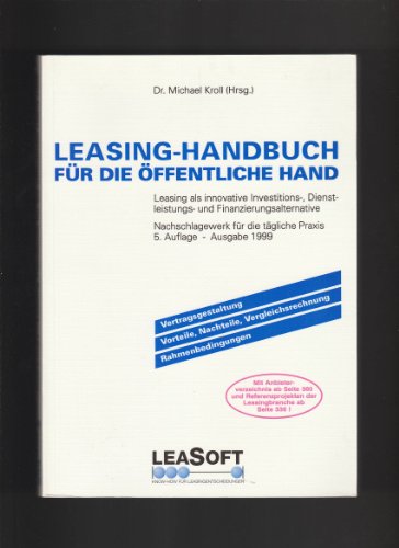 Leasing-Handbuch für die öffentliche Hand. - Kroll, Michael ( Hrg. )