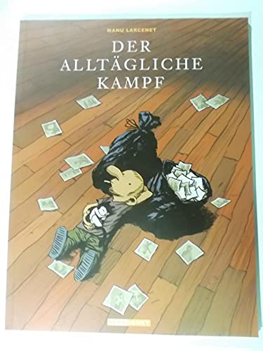 Der alltägliche Kampf 01: BD 1 - Manu Larcenet; Barbara Hartmann