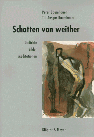 Schatten von weither : Gedichte, Bilder, Meditationen.