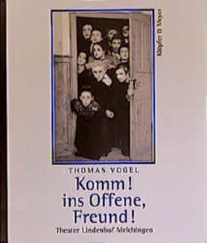 "Komm! Ins Offene, Freund!" Theater Lindenhof, Melchingen. In Zusammenarbeit mit Bärbel G. Renner.