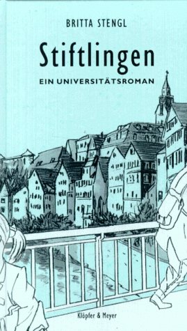 Beispielbild fr Stiftlingen Ein Universittsroman zum Verkauf von Buchpark