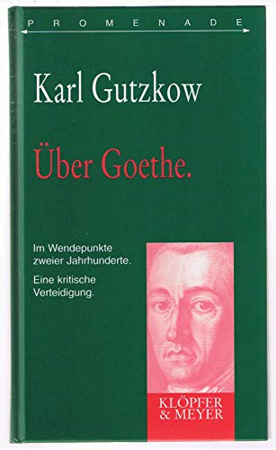 9783931402440: ber Goethe. Im Wendepunkte zweier Jahrhunderte. Eine kritische Verteidigung