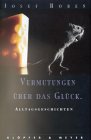 9783931402532: Vermutungen ber das Glck. Alltagsgeschichten