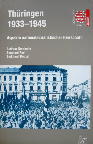 Stock image for Thringen 1933-1945: Aspekte nationalsozialistischer Herrschaft for sale by medimops