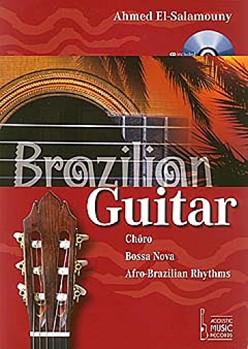 9783931453411: Brazilian Guitar. Choro, Bossa Nova, Afro-Brazilian Rhythms. Mit Audio-CD