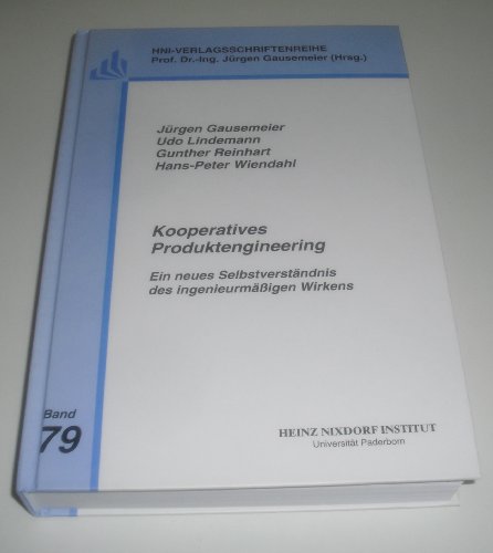 Stock image for Kooperatives Produktengineering : Ein neues Selbstverstndnis des ingenieurmigen Wirkens for sale by Norbert Kretschmann