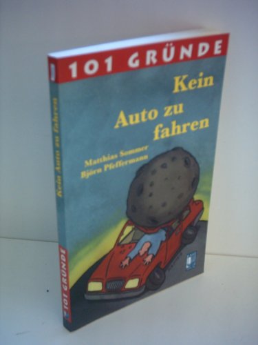 Stock image for 101 Grnde Kein Auto zu fahren for sale by DER COMICWURM - Ralf Heinig