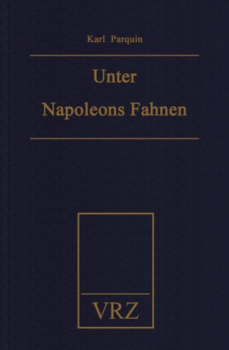 9783931482541: Unter Napoleons Fahnen (Livre en allemand)