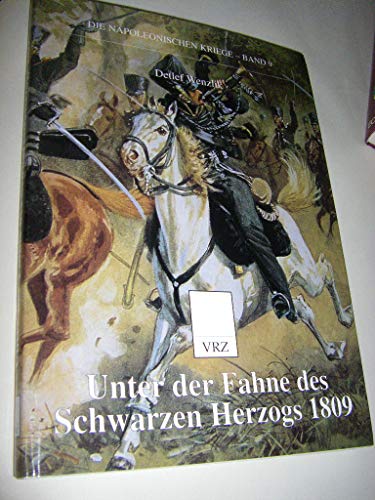 Unter der Fahne des Schwarzen Herzogs 1809 - Unknown Author