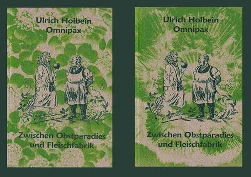 Imagen de archivo de Omnipax - Zwischen Obstparadies und Fleischfabrik a la venta por Der Ziegelbrenner - Medienversand
