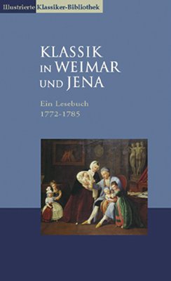 Beispielbild fr Klassik in Weimar und Jena, 4 Bde., 1772-1785 zum Verkauf von medimops
