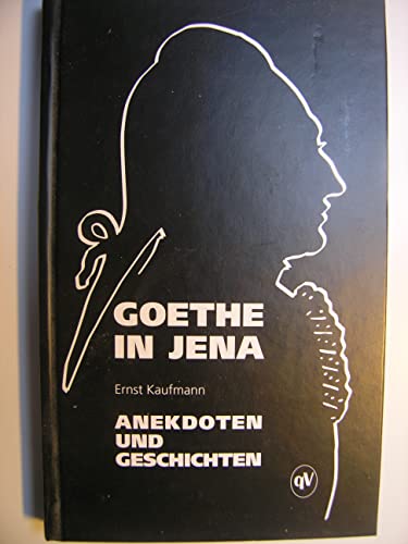 Beispielbild fr Goethe in Jena zum Verkauf von Versandantiquariat Jena