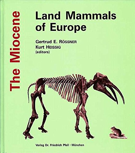 9783931516505: The Miocene Land Mammals of Europe