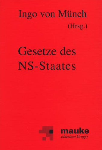 Gesetze des NS-Staates: Dokumente eines Unrechtssystems - Ingo Von Münch; Uwe Brodersen