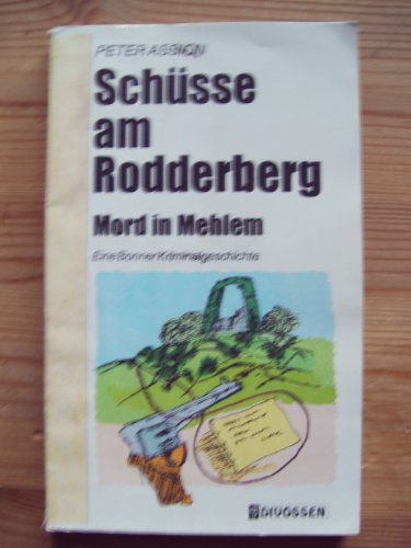 9783931543600: Schsse am Rodderberg. Mord in Mehlem