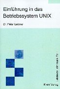 9783931546052: Einfhrung in das Betriebssystem UNIX.