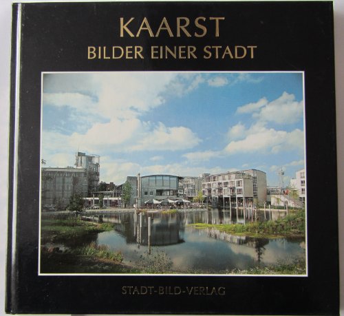 Stock image for Kaarst. Bilder einer Stadt for sale by Schueling Buchkurier
