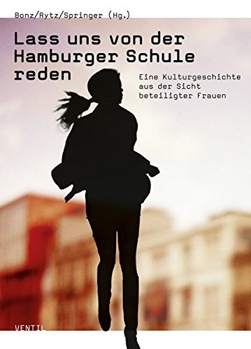 9783931555436: Lass uns von der Hamburger Schule reden: Eine Kulturgeschichte aus der Sicht beteiligter Frauen