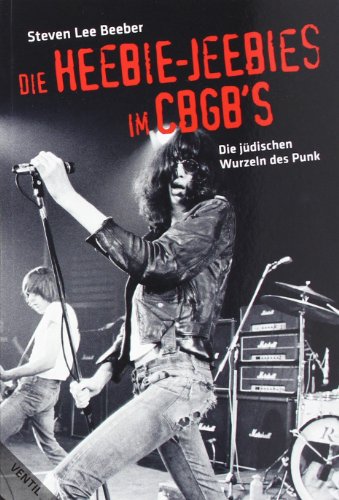 9783931555641: Die Heebie-Jeebies im CBGB s: Die jdischen Wurzeln des Punk