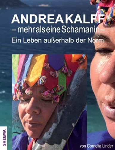 Imagen de archivo de Andrea Kalff - mehr als eine Schamanin -Language: german a la venta por GreatBookPrices