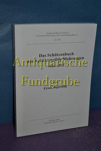 Beispielbild fr Das Schtzenbuch der Schtzengilde Mohrungen 1826 - 1897 zum Verkauf von Bcherpanorama Zwickau- Planitz