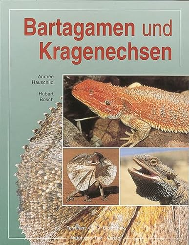Imagen de archivo de Bartagamen und Kragenechsen. a la venta por Ostmark-Antiquariat Franz Maier