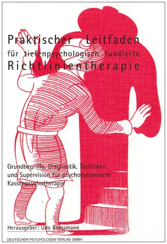 Stock image for Praktischer Leitfaden fr tiefenpsychologisch fundierte Richtlinientherapie for sale by medimops