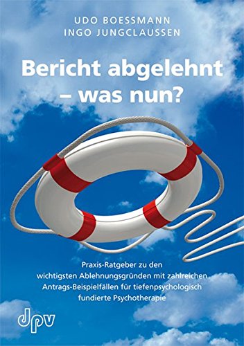 Stock image for Boessmann, U: Bericht abgelehnt - was nun? for sale by Blackwell's