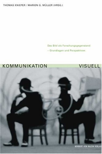 Beispielbild fr Kommunikation visuell. Das Bild als Forschungsgegenstand - Grundlagen und Perspektiven Thomas Knieper Marion G. Mller Co-Autor Miriam Meckel, Jrgen Raab, Peter Ludes Kommunikationswissenschaft Medienwissenschaft Bildtheorie Bildgestaltung Kommunikation visuell zum Verkauf von BUCHSERVICE / ANTIQUARIAT Lars Lutzer