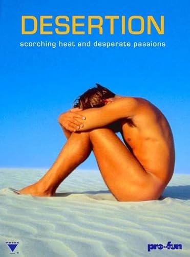 9783931613020: Desertion : Scorching Heat and Desparate Passions
