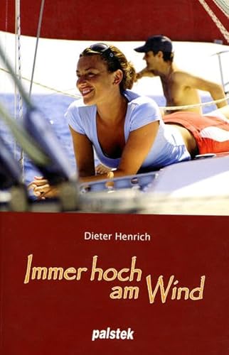 9783931617417: Immer hoch am Wind