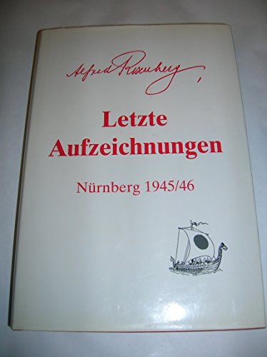 9783931637019: Letzte Aufzeichnungen: Nrnberg 1945/46