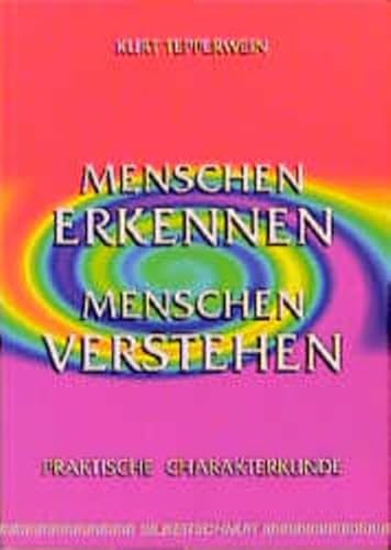 9783931652357: Menschen erkennen, Menschen verstehen. Praktische Charakterkunde