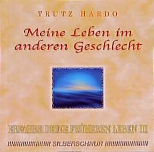 Stock image for Erfahre Deine frheren Leben: Meine Leben im anderen Geschlecht, 1 Audio-CD: III for sale by medimops