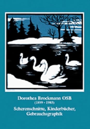 Beispielbild fr Dorothea Brockmann OSB (1899-1983). Scherenschnitte, Kinderbcher, Gebrauchsgraphik zum Verkauf von medimops