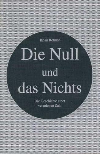 Die Null und das Nichts. (9783931659172) by Rotman, Brian