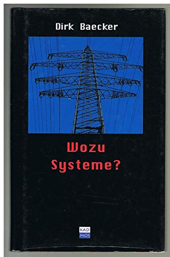 Wozu Systeme? - Dirk Baecker