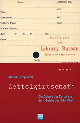 Stock image for Zettelwirtschaft: Die Geburt der Kartei aus dem Geiste der Bibliothek for sale by medimops